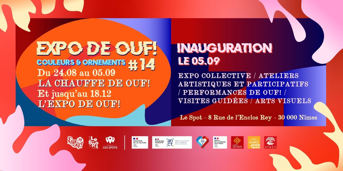 Expo de Ouf ! 14, Couleurs & Ornements, Nîmes